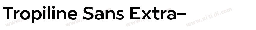 Tropiline Sans Extra字体转换 Tropiline Sans Extra字体转换